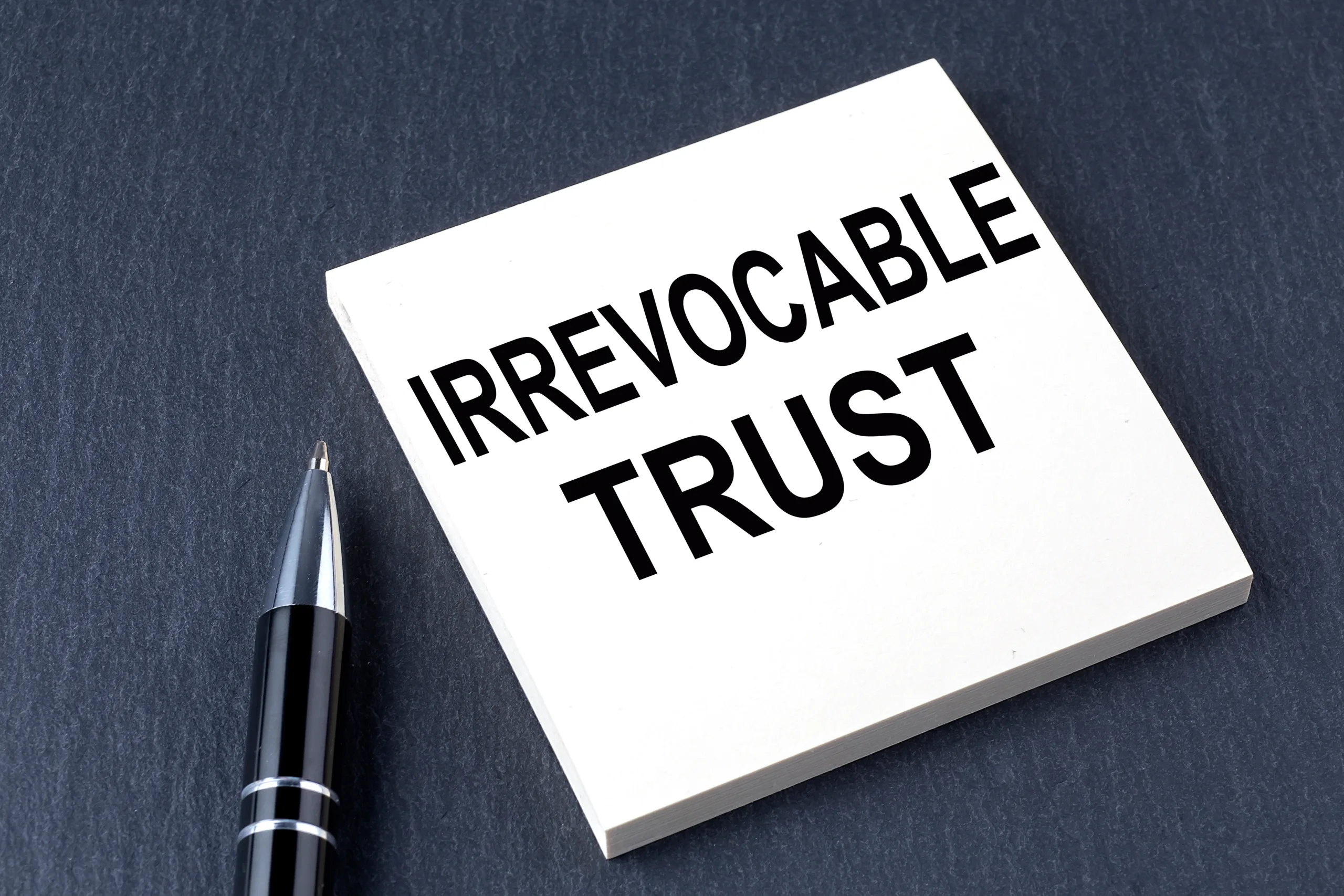 Irrevocable Trusts