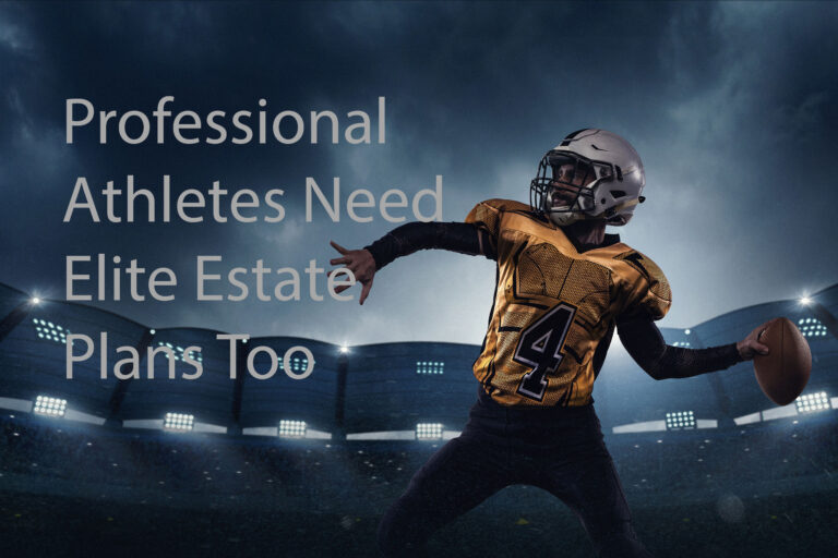 Professional-Athletes-Need-Elite-Estate-Plans-Too